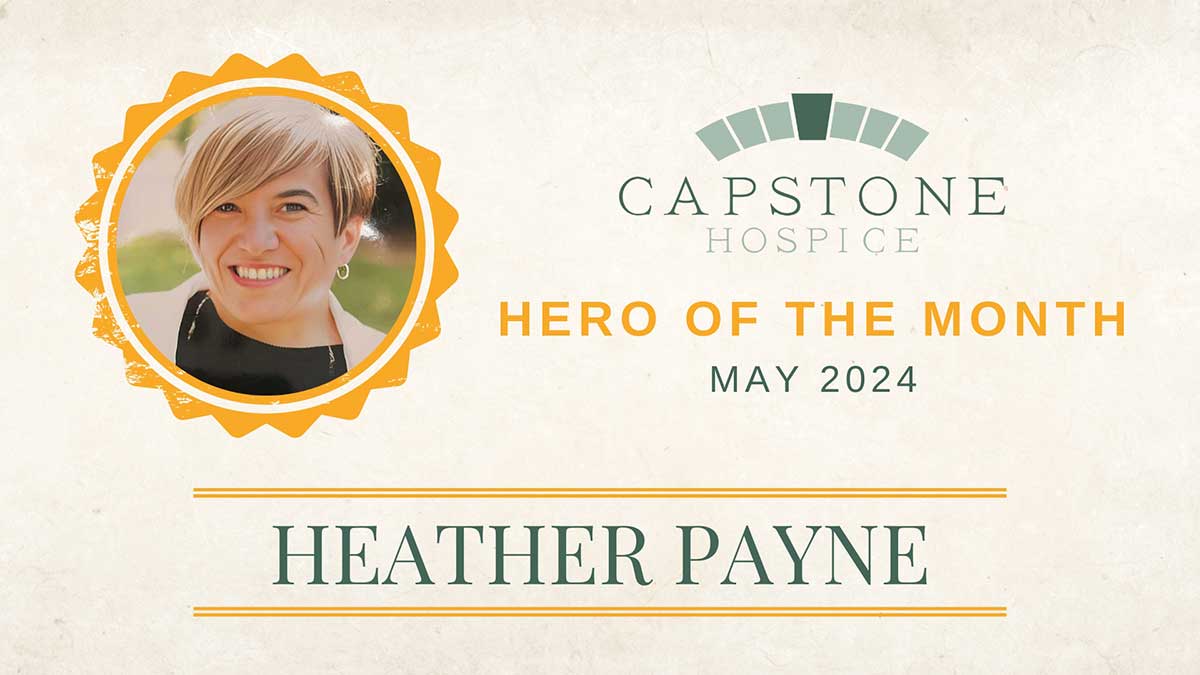 Capstone Hero of the Month for May 2024 — Heather Payne