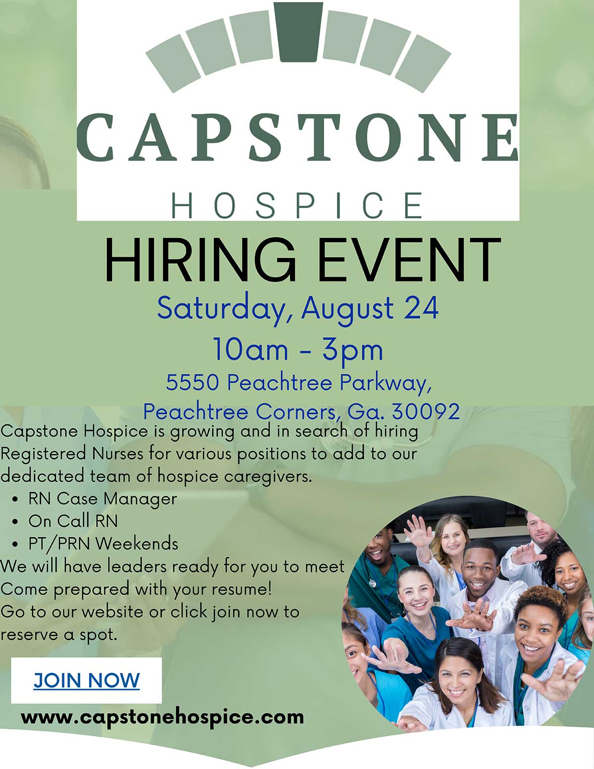 A flyer for Capstone Hospice's hiring event on Saturday, August 24, from 10am to 3pm at 5550 Peachtree Parkway, Peachtree Corners, GA. Open positions include RN Case Manager, On Call RN, and PT/PRN Weekends. A diverse group of smiling medical professionals is pictured.